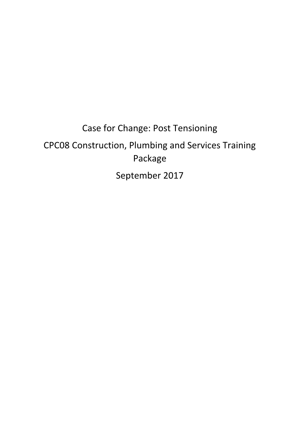 Case for Change: Post Tensioning