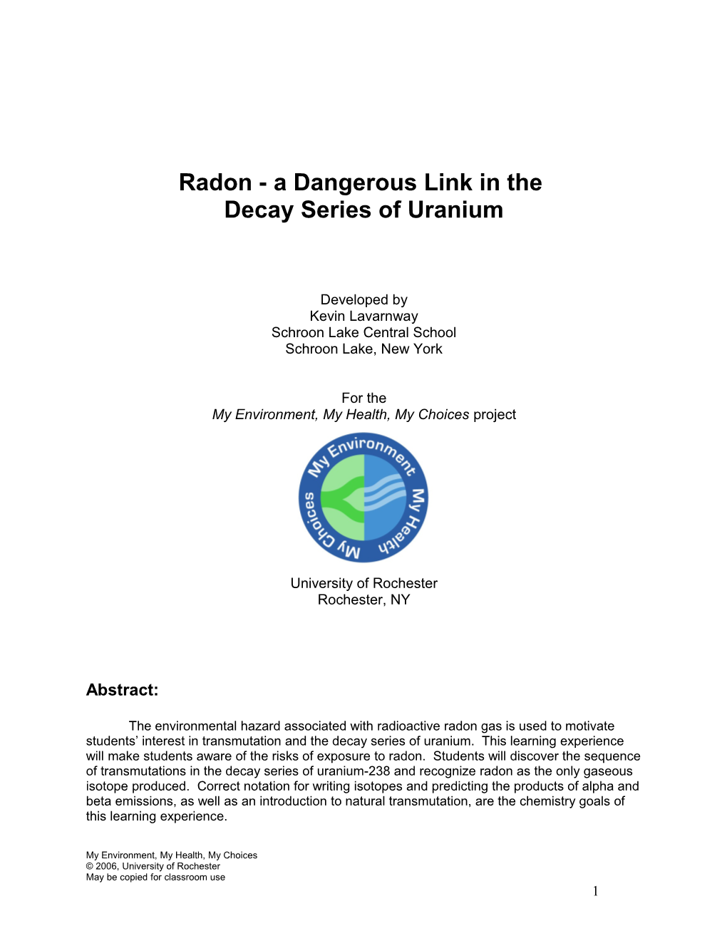 Radon - a Dangerous Link in The