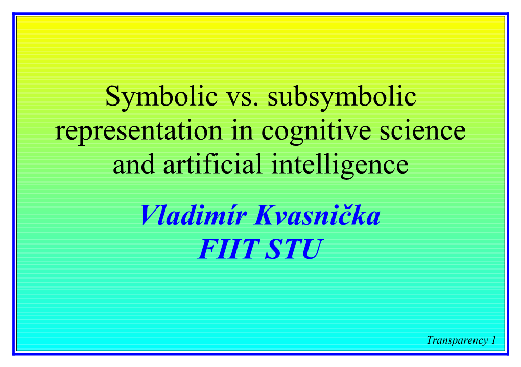 1. Classical (Symbolic) Artificial Intelligence