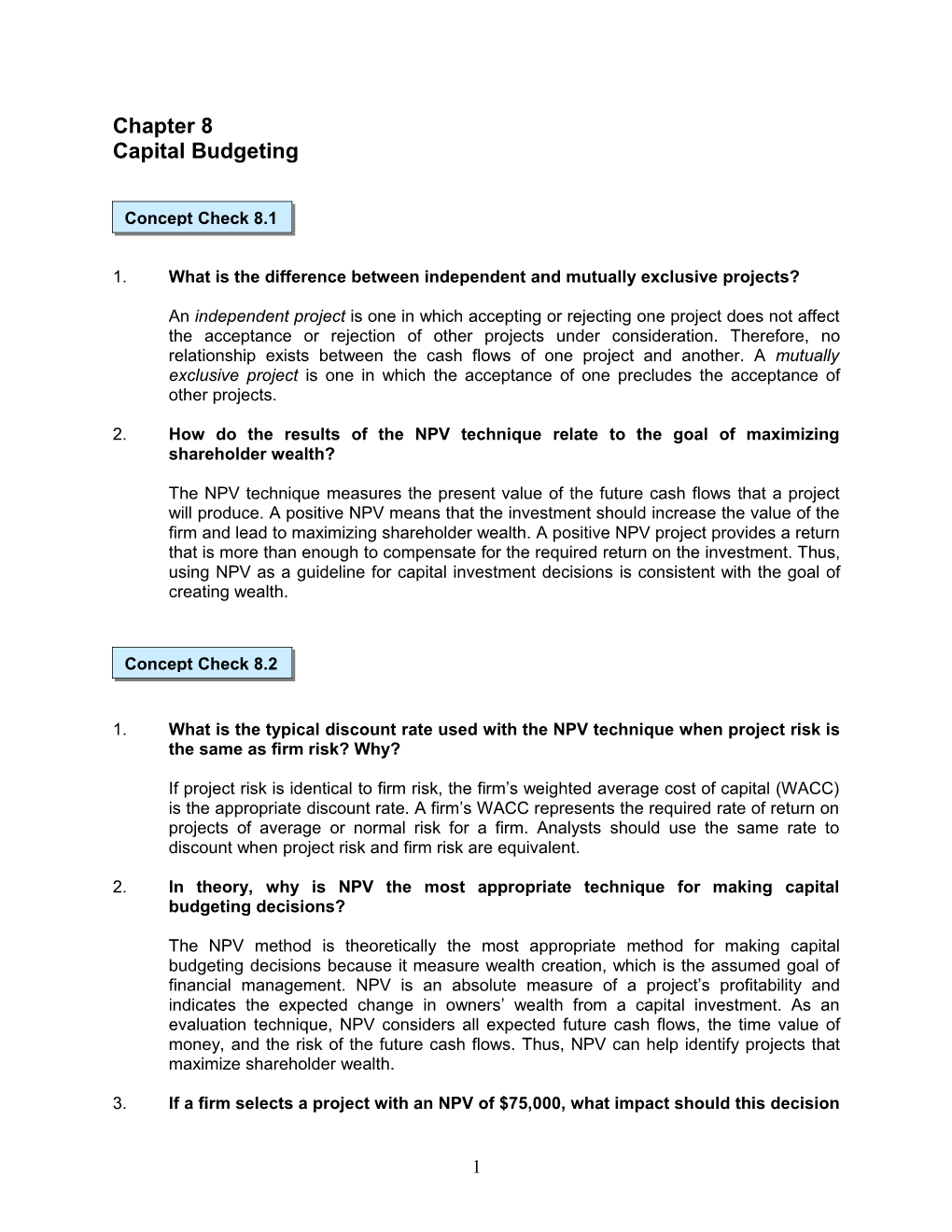 1. What Is the Difference Between Independent and Mutually Exclusive Projects?