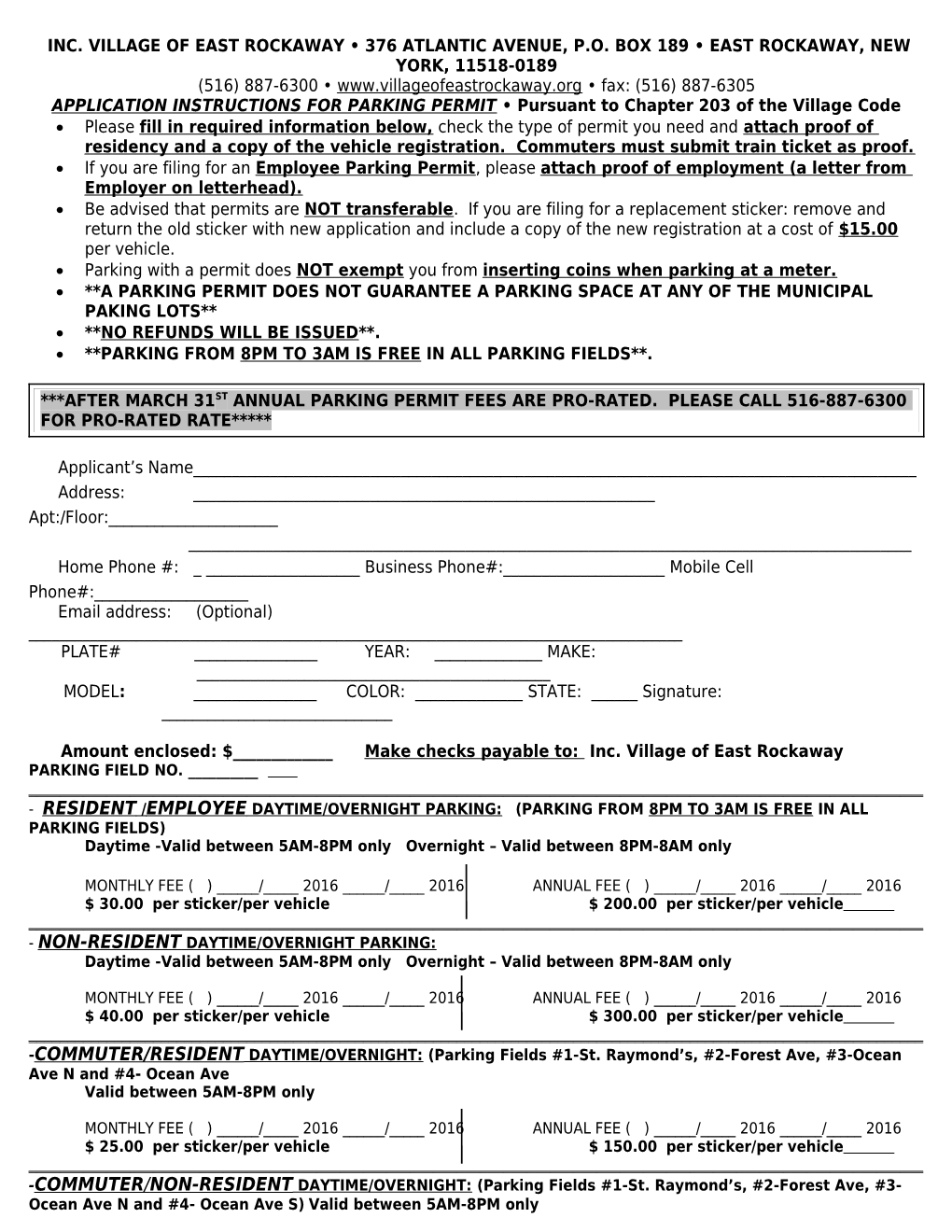 APPLICATION INSTRUCTIONS for PARKING PERMIT Pursuant to Chapter 203 of the Village Code