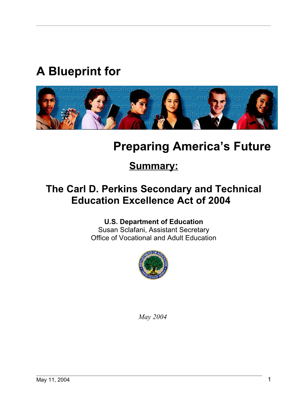Summary of Proposal for the Carl D. Perkins Secondary and Technical Education Excellence
