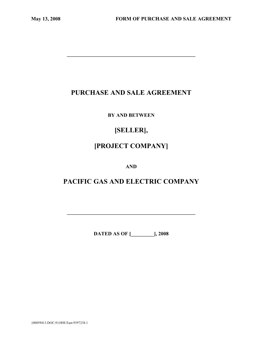 May 13, 2008 FORM of PURCHASE and SALE AGREEMENT