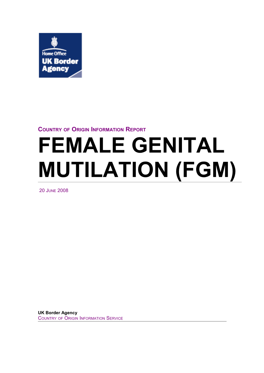 Country of Origin Information Report Female Genital Mutilation (FGM) June 2008