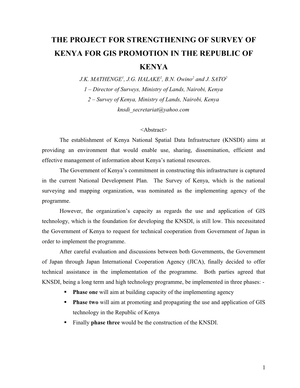 The Project for Strengthening of Survey of Kenya for Gis Promotion in the Republic of Kenya