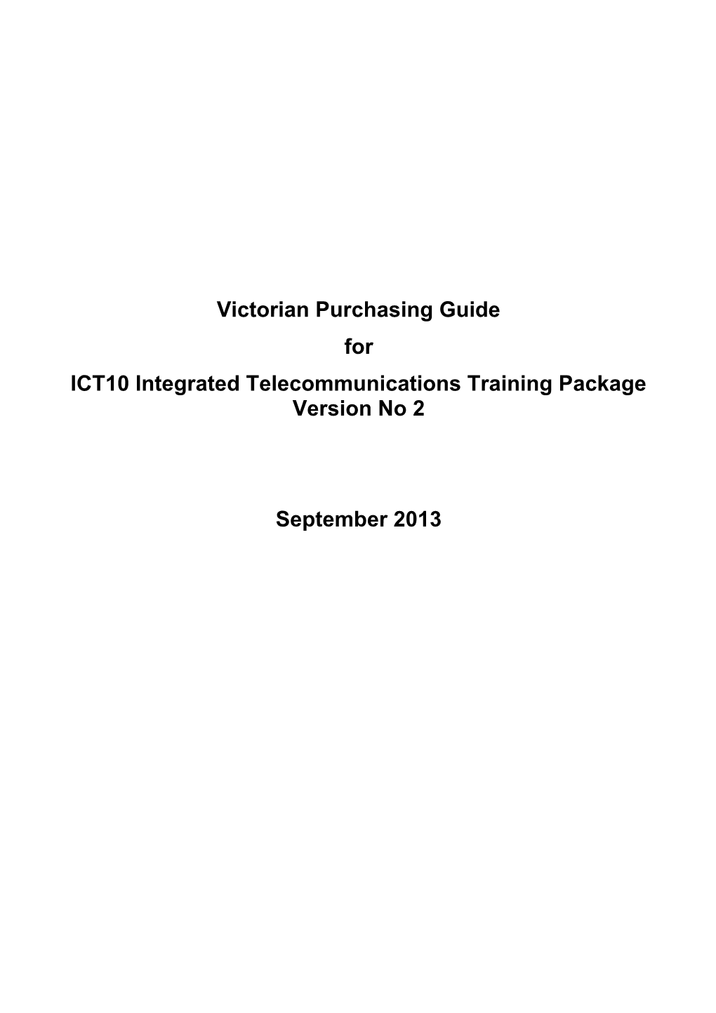 Victorian Purchasing Guide for ICT10 Integrated Telecommunications Version 2