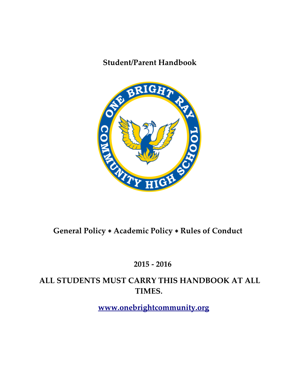 General Policy Academic Policy Rules of Conduct