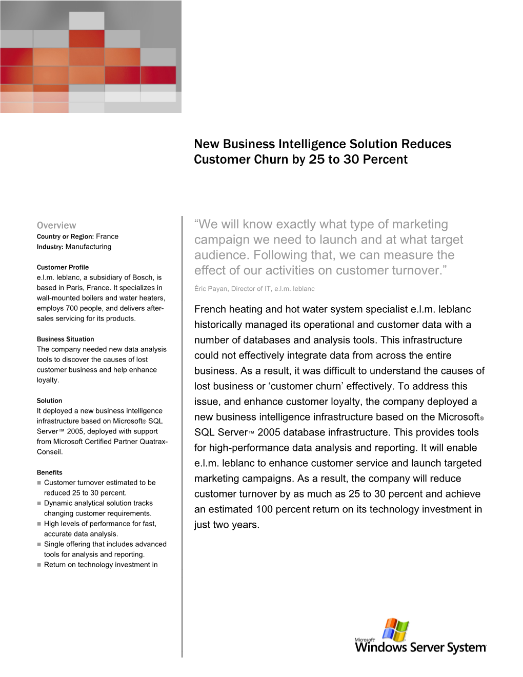 New Business Intelligence Solution Reduces Customer Churn by 25 to 30 Percent