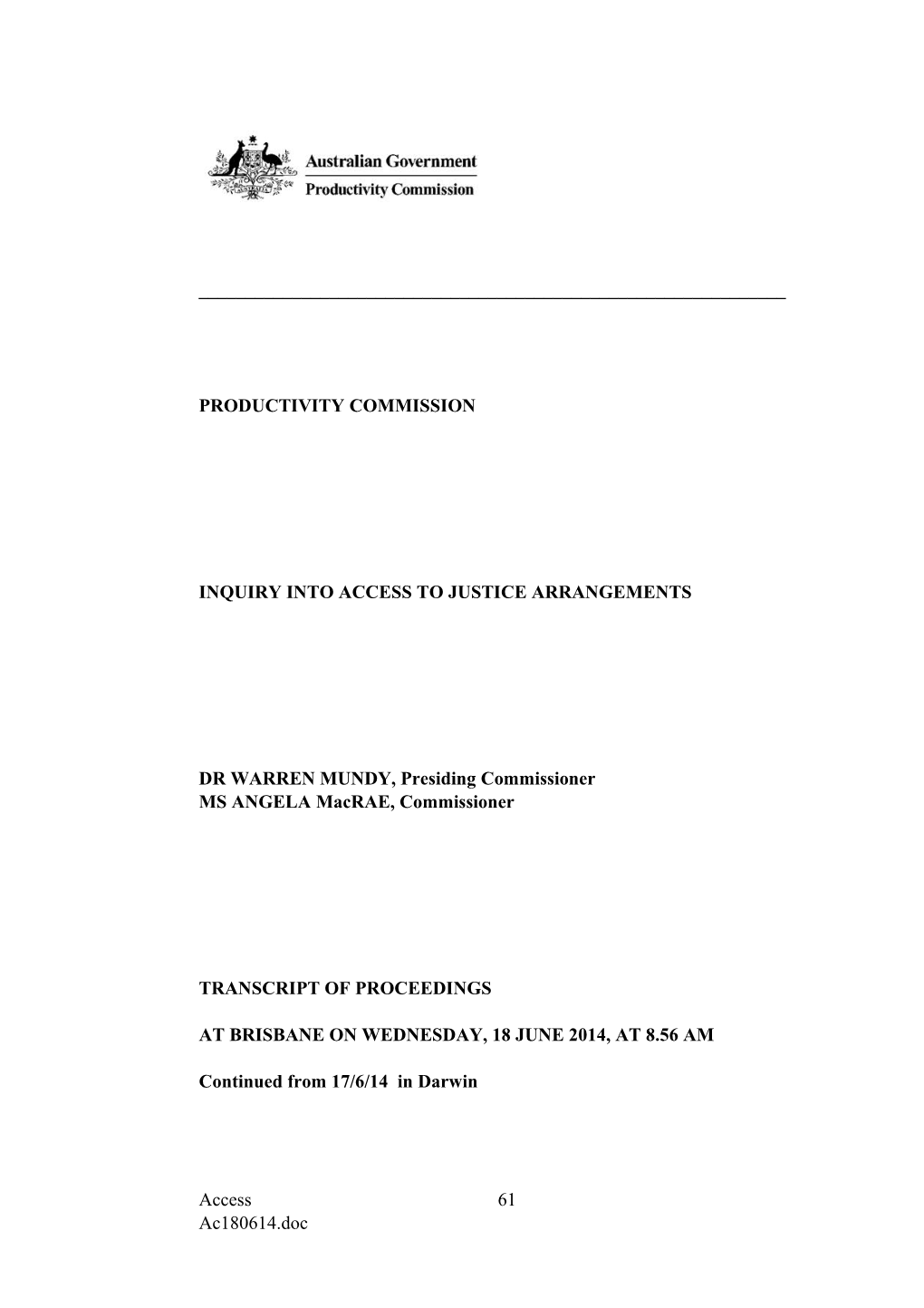 18 June 2014 - Brisbane Public Hearing Transcript - Access to Justice Arrangements