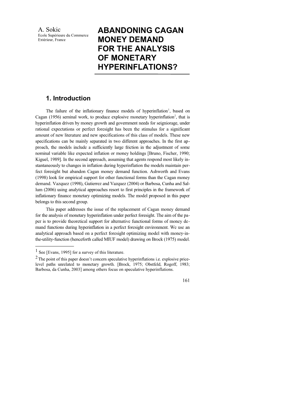 2. Monetary Dynamics of Hyperinflation and Money Essentiality