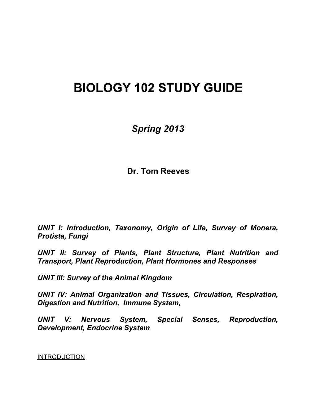 UNIT I: Introduction, Taxonomy, Origin of Life, Survey of Monera, Protista, Fungi