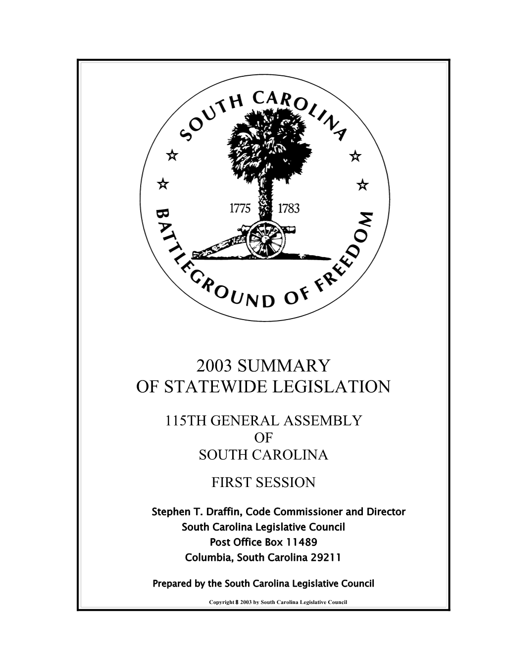 This Document Is Prepared and Compiled by the South Carolina Legislative Council As a Reference