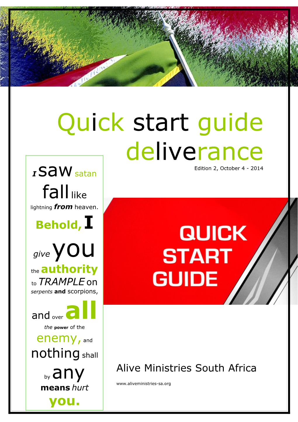 Quick Start Guide Deliverance, Alive Ministriessouth Africa