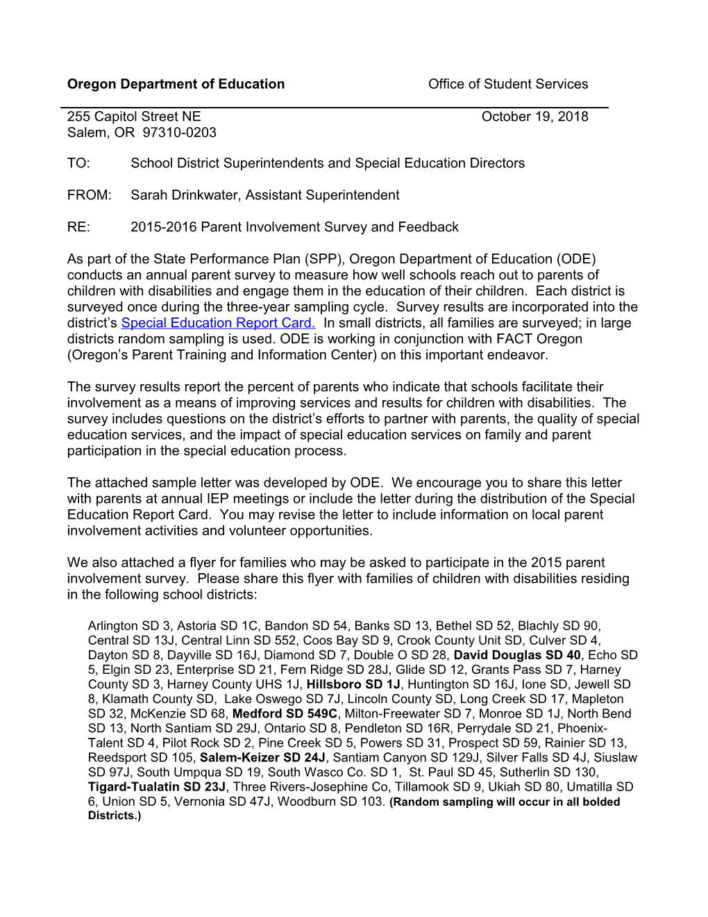 As Part of the State Performance Plan (SPP), Oregon Department of Education (ODE)Conducts