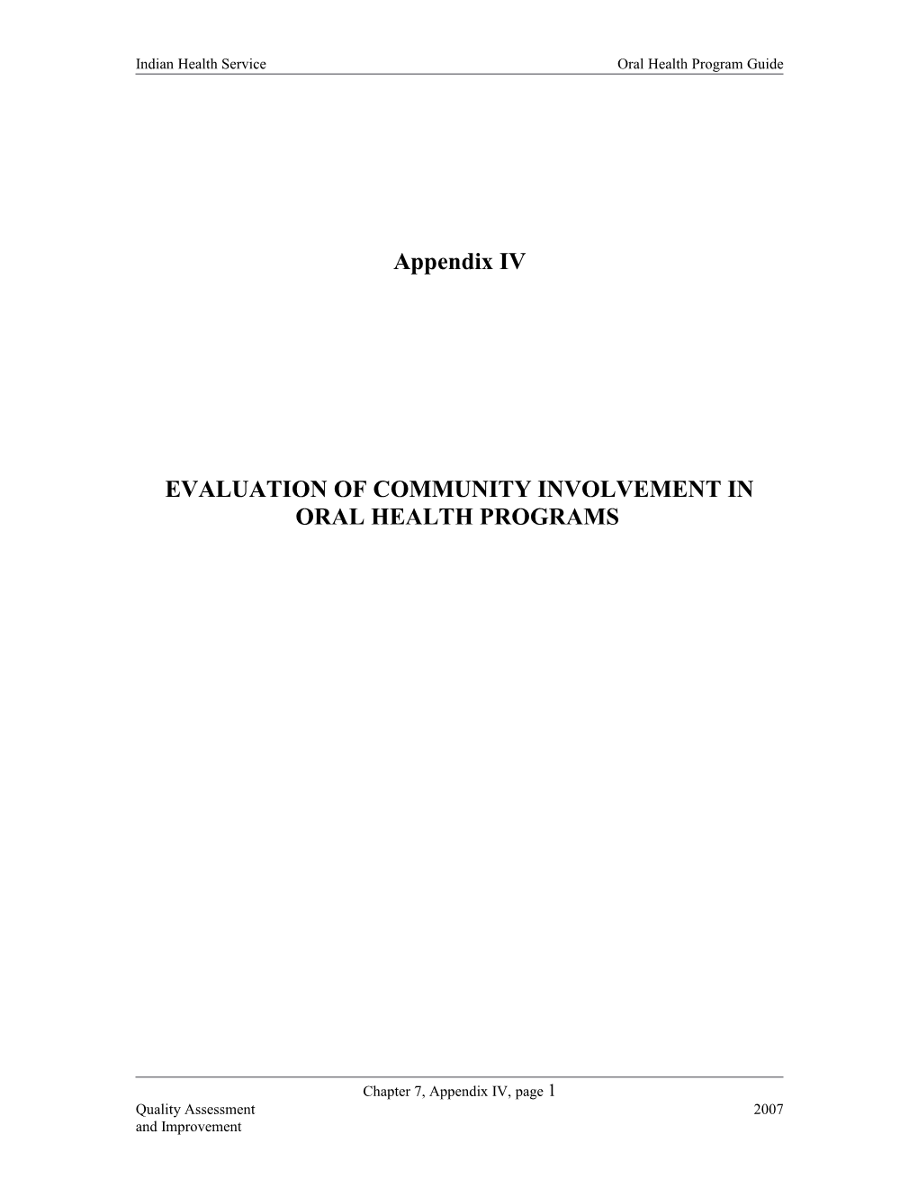 Appendix IV, the Evaluation of Community Involvement in Oral Health Programs