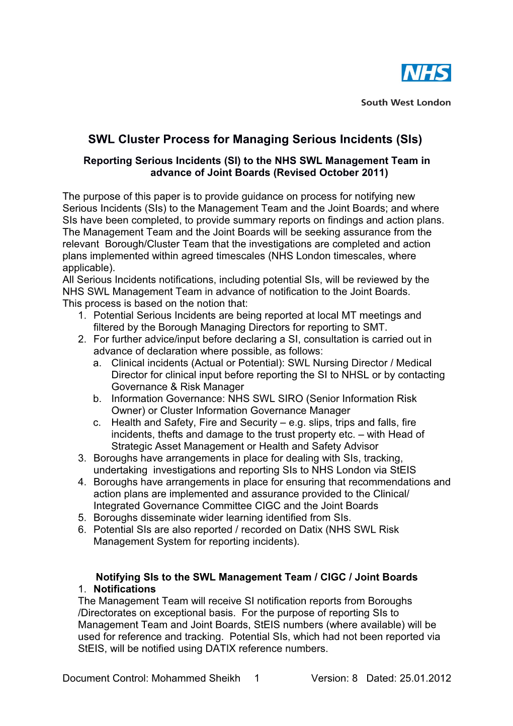 SWL Cluster Process for Managing Serious Incidents (Sis)