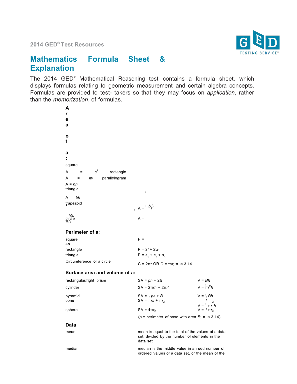 The2014 GED Mathematicalreasoningtestcontainsaformulasheet,Whichdisplaysformulas