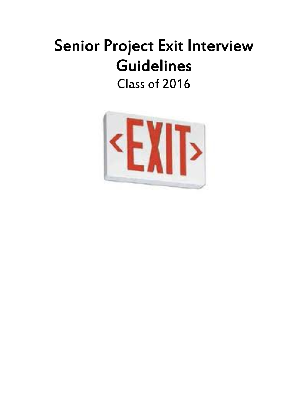 Senior Project Exit Interview Guidelines