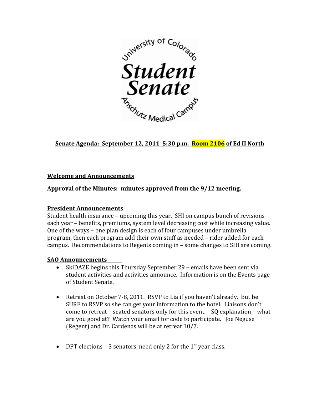 Senate Agenda: September 12, 2011 5:30 P.M. Room 2106 of Ed II North