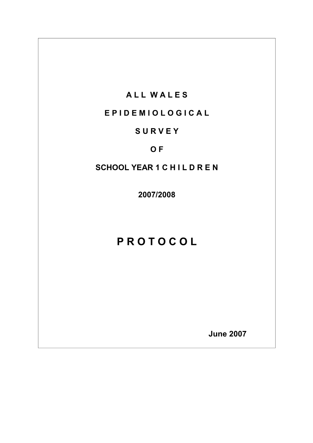 Dental Survey of School Year 1 Children in Wales 2007/2008