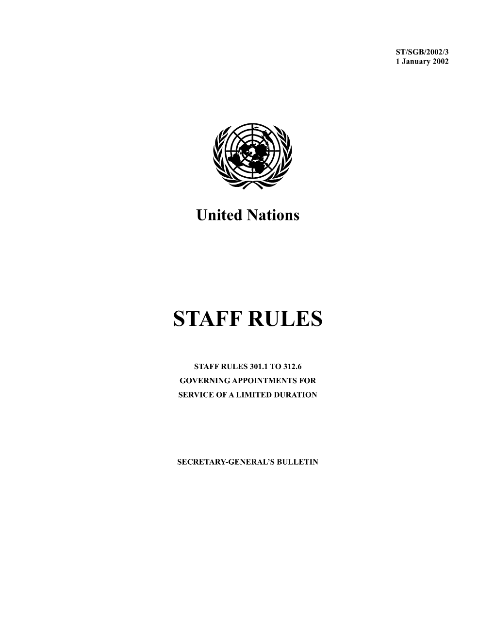 Appendices to the 300 Series of the Staff Rules