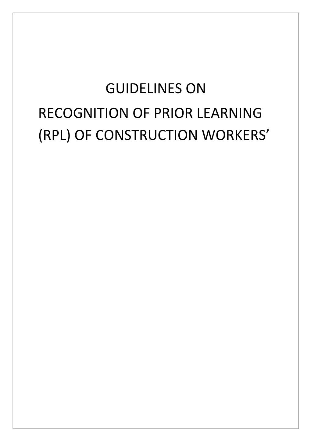 Recognition of Prior Learning (Rpl)Ofconstruction Workers