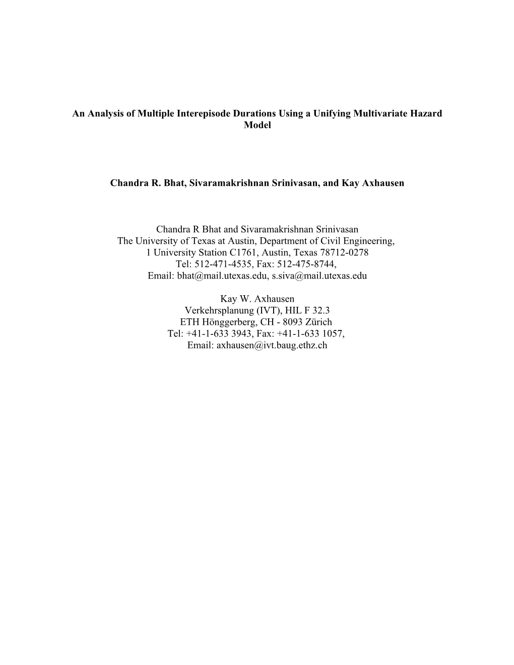 The Activity-Based Approach to Travel Demand Modeling Emphasizes Activity Participation