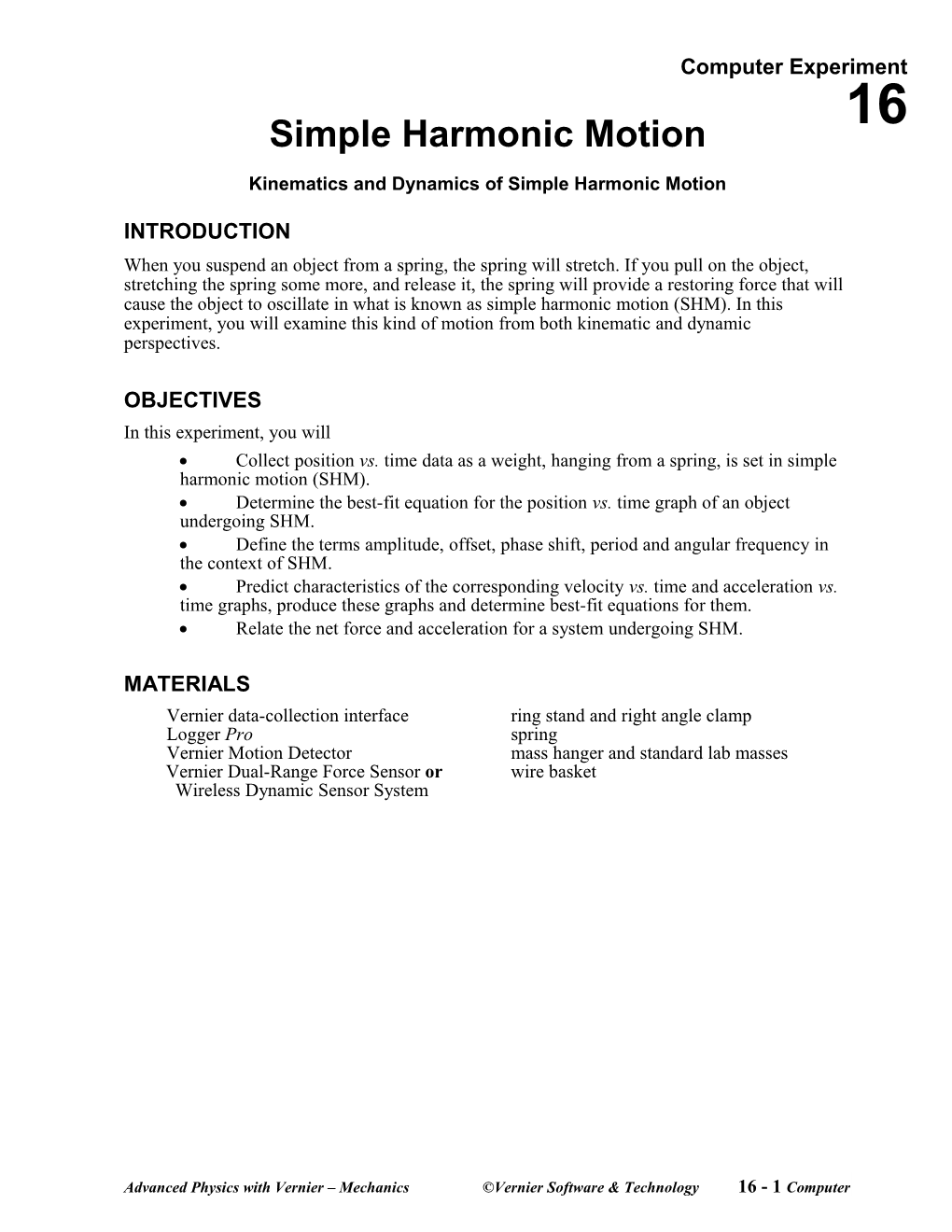 Kinematics and Dynamics of Simple Harmonic Motion