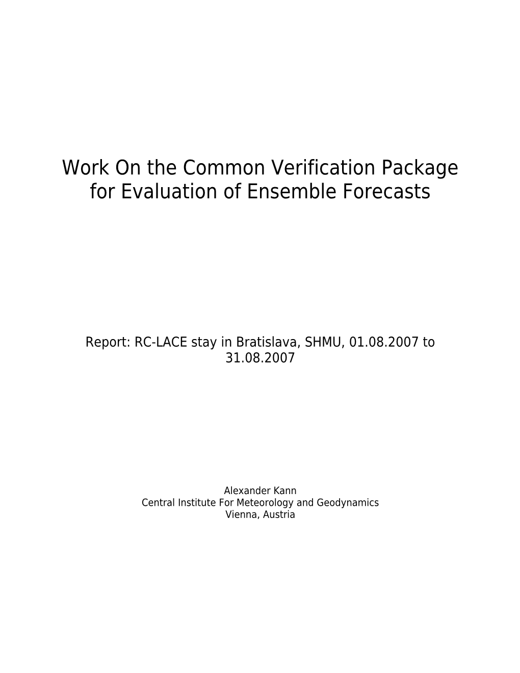 Work on the Common Verification Package for Evaluation of Ensemble Forecasts