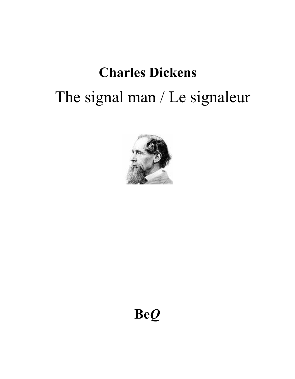 The Signal Man / Le Signaleur