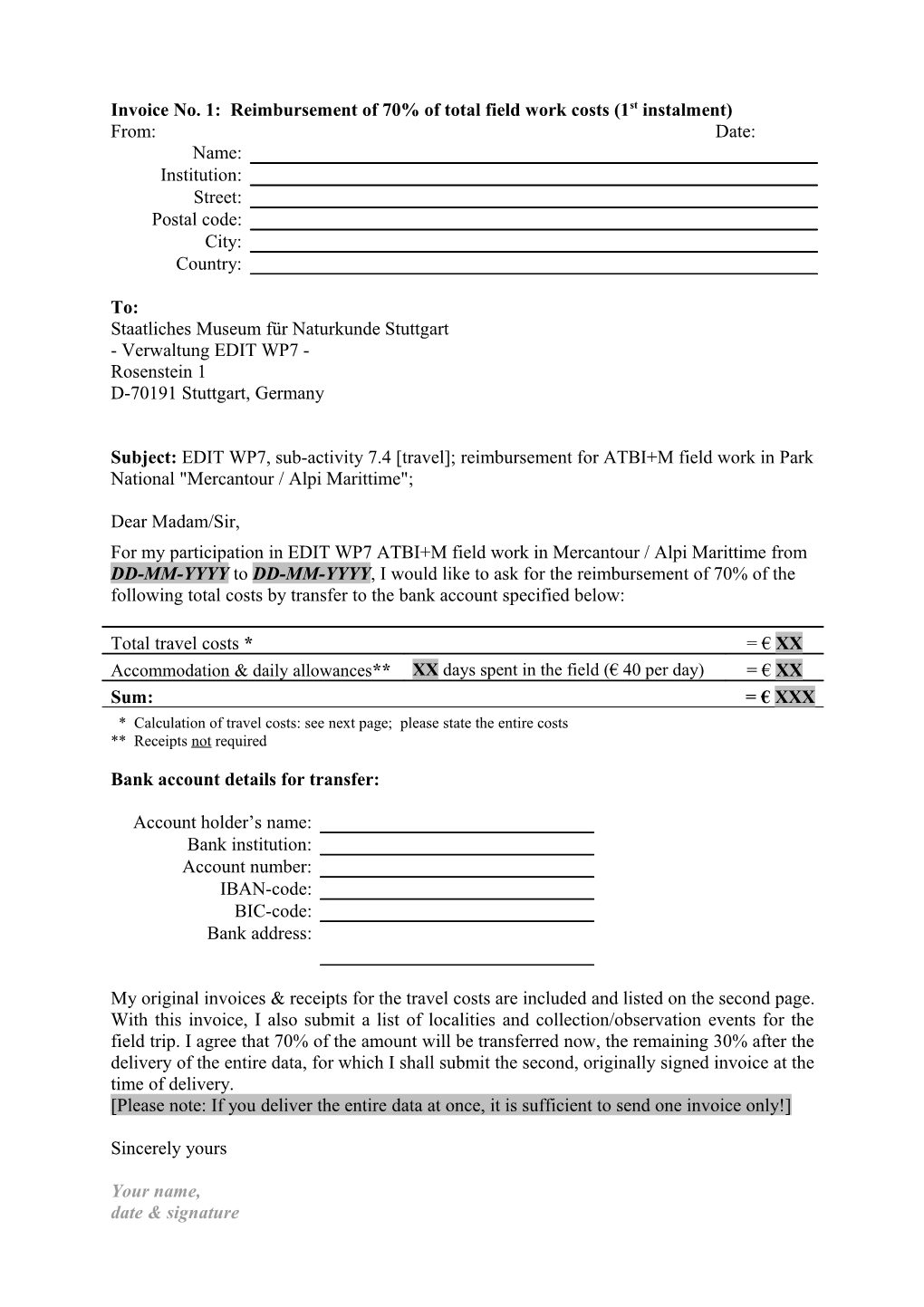 Invoice No. 1: Reimbursement of 70% of Total Field Work Costs (1St Instalment)