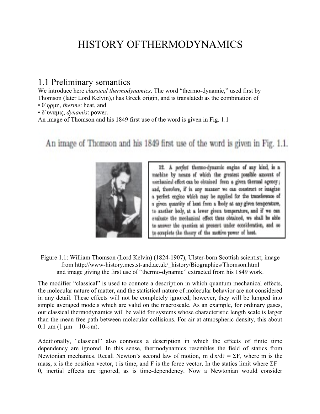 We Introduce Here Classical Thermodynamics. the Word Thermo-Dynamic, Used First By