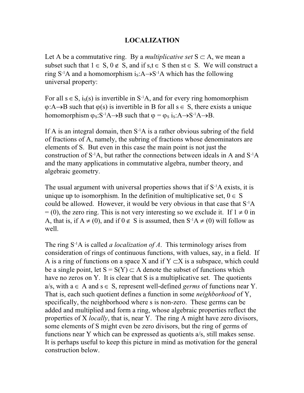 Let a Be a Commutative Ring. by a Multiplicative Set S A, We Mean a Subset Such That 1