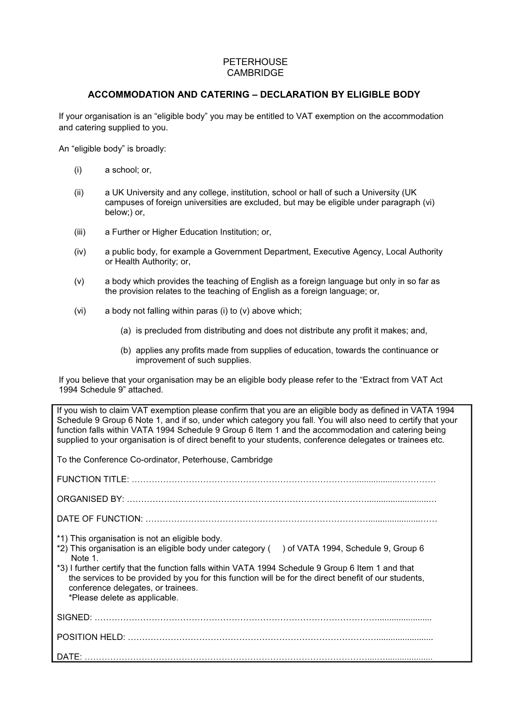 Accommodation and Catering Declaration by Eligible Body