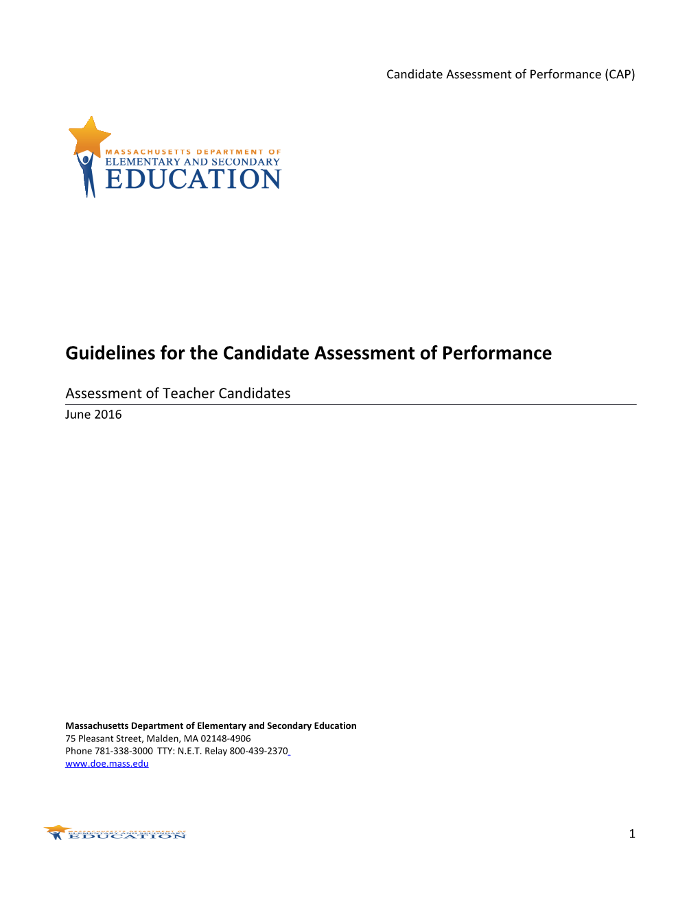 Candidate Assessment of Performance Guidelines