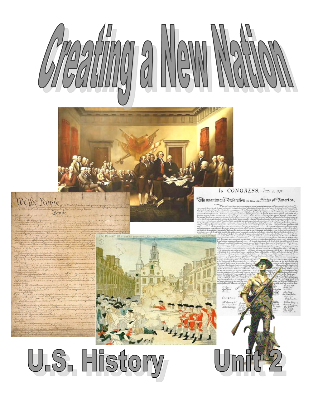Unit 2: Creating a New Nation Pages 156-169
