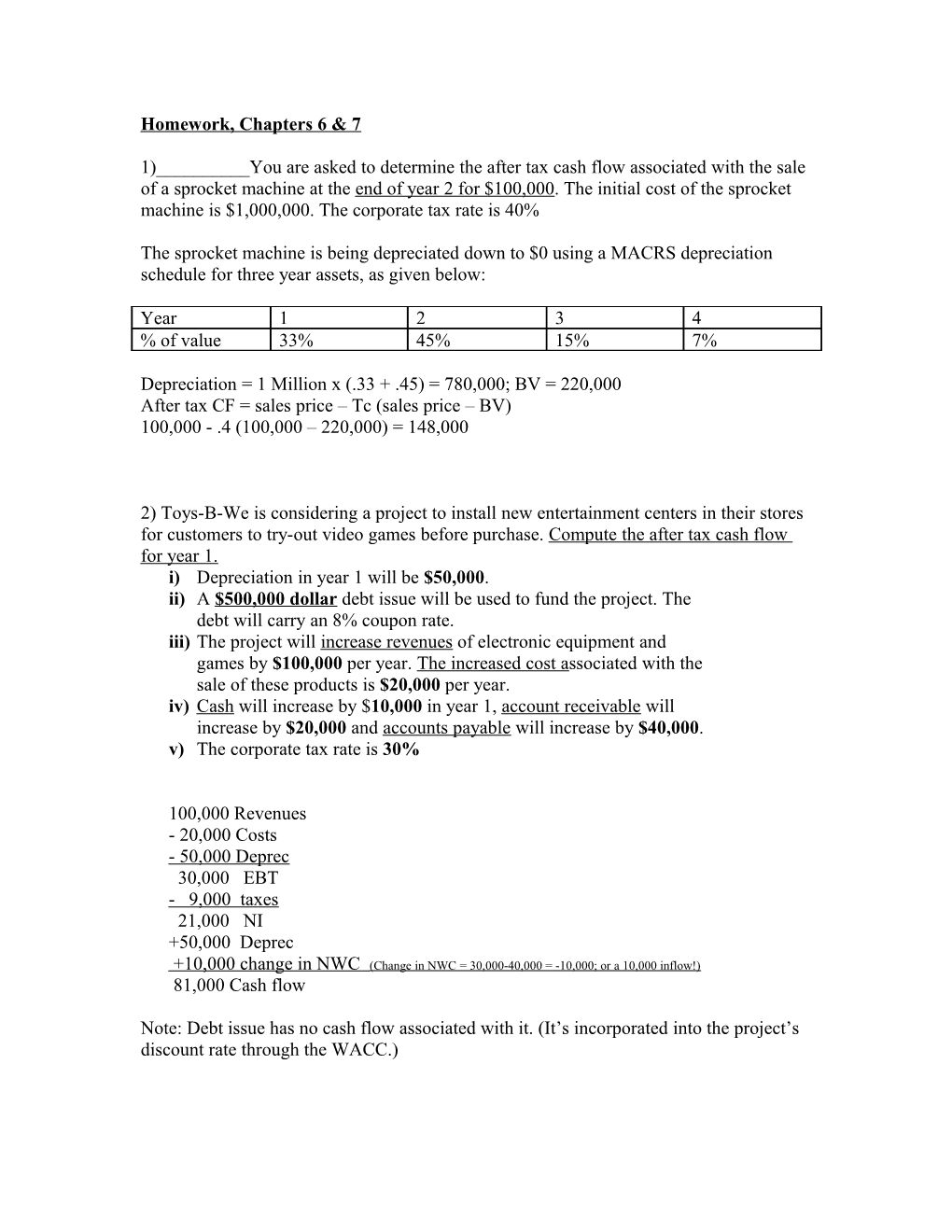 Homework, Chapters 6 & 7