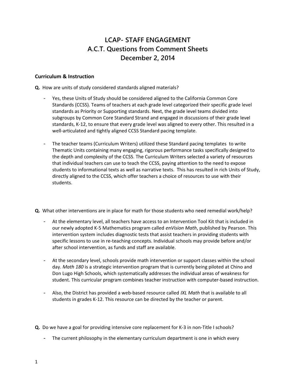 A.C.T. Questions from Comment Sheets
