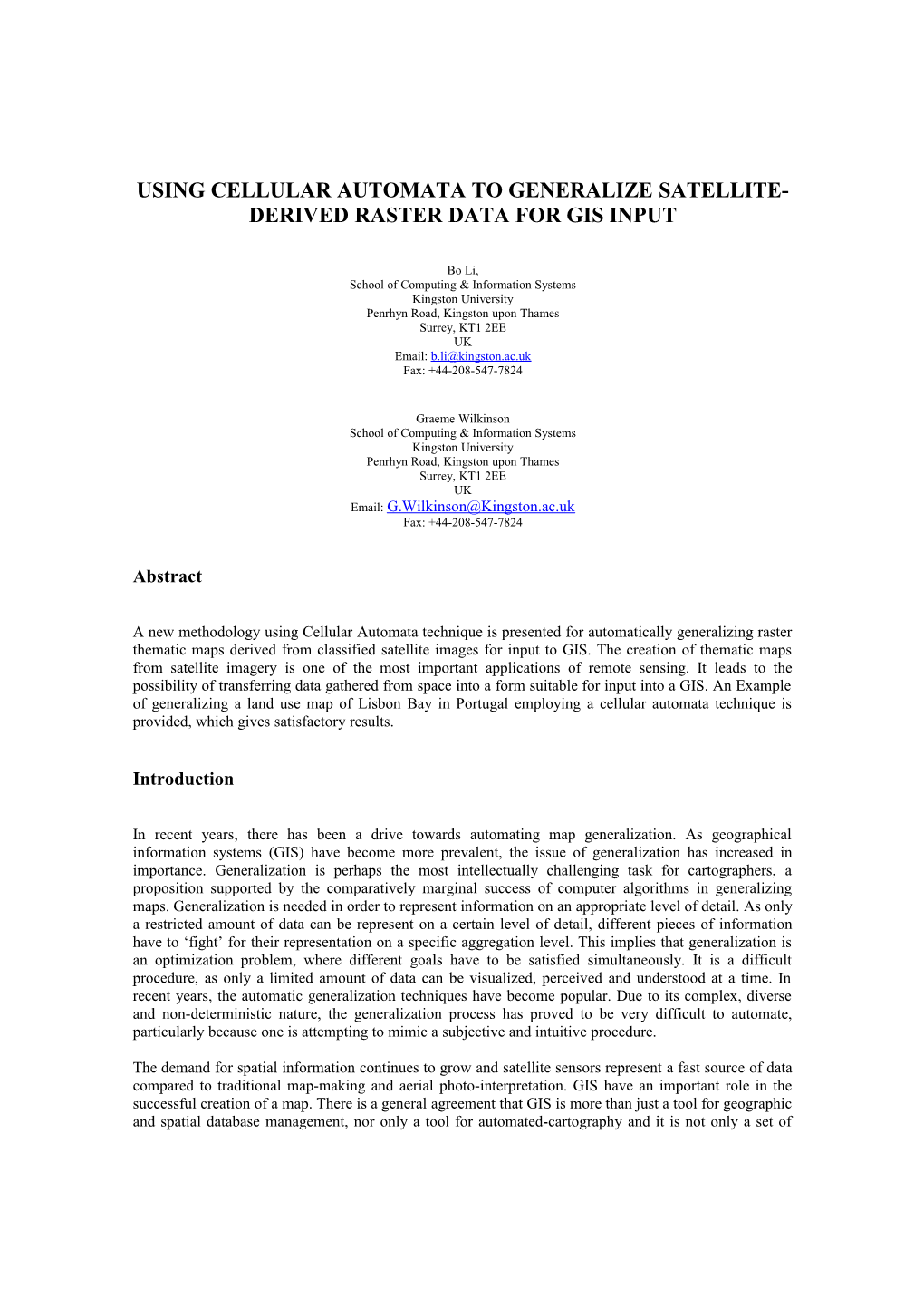 A Cellular Automata Model of Generalizing Satellite-Derived Raster Maps for GIS Input
