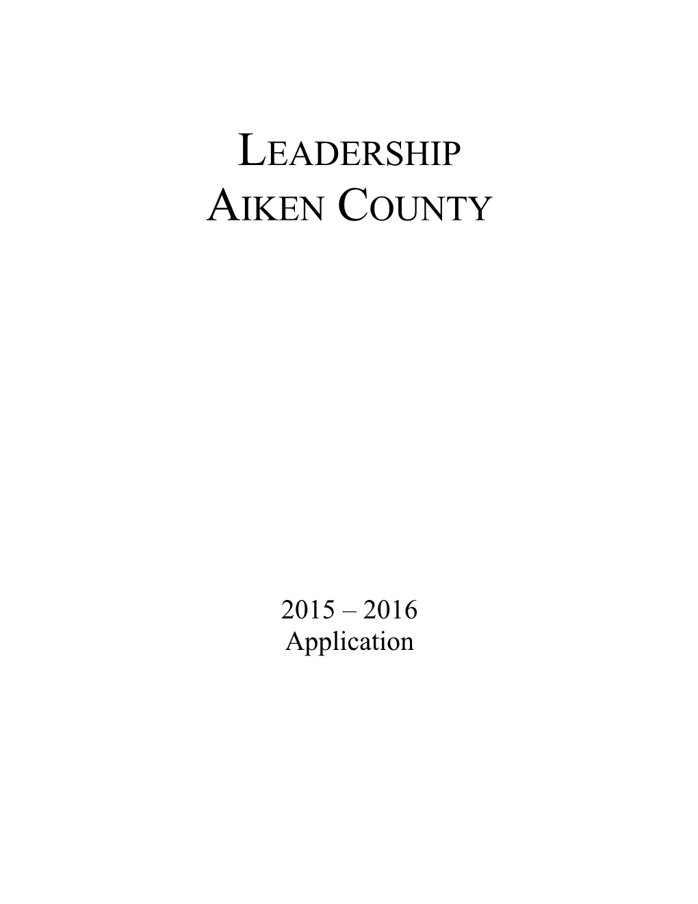 A Learning Experience Designed to Develop Leadership in Aikencounty Through Involvement