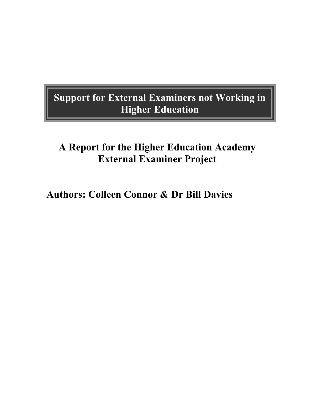 A Report for the Higher Educationacademy External Examiner Project