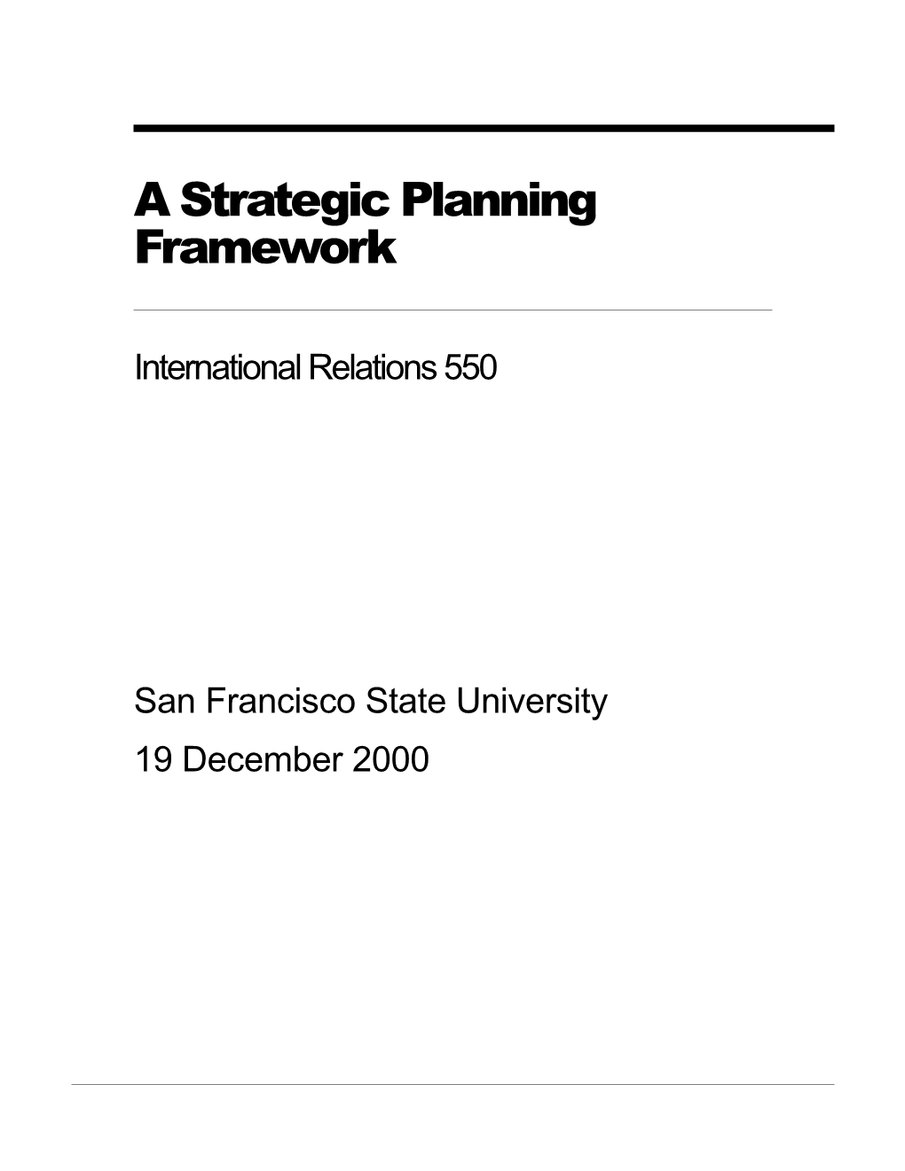 A Strategic Planning Framework