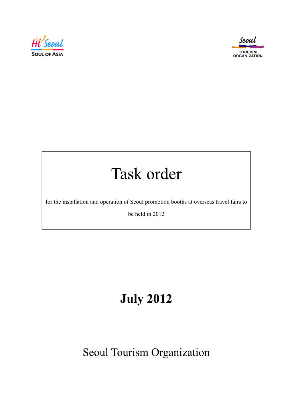 A. Task Title: Installation of Seoul Promotion Booths at Overseas Travel Fairs to Be Held