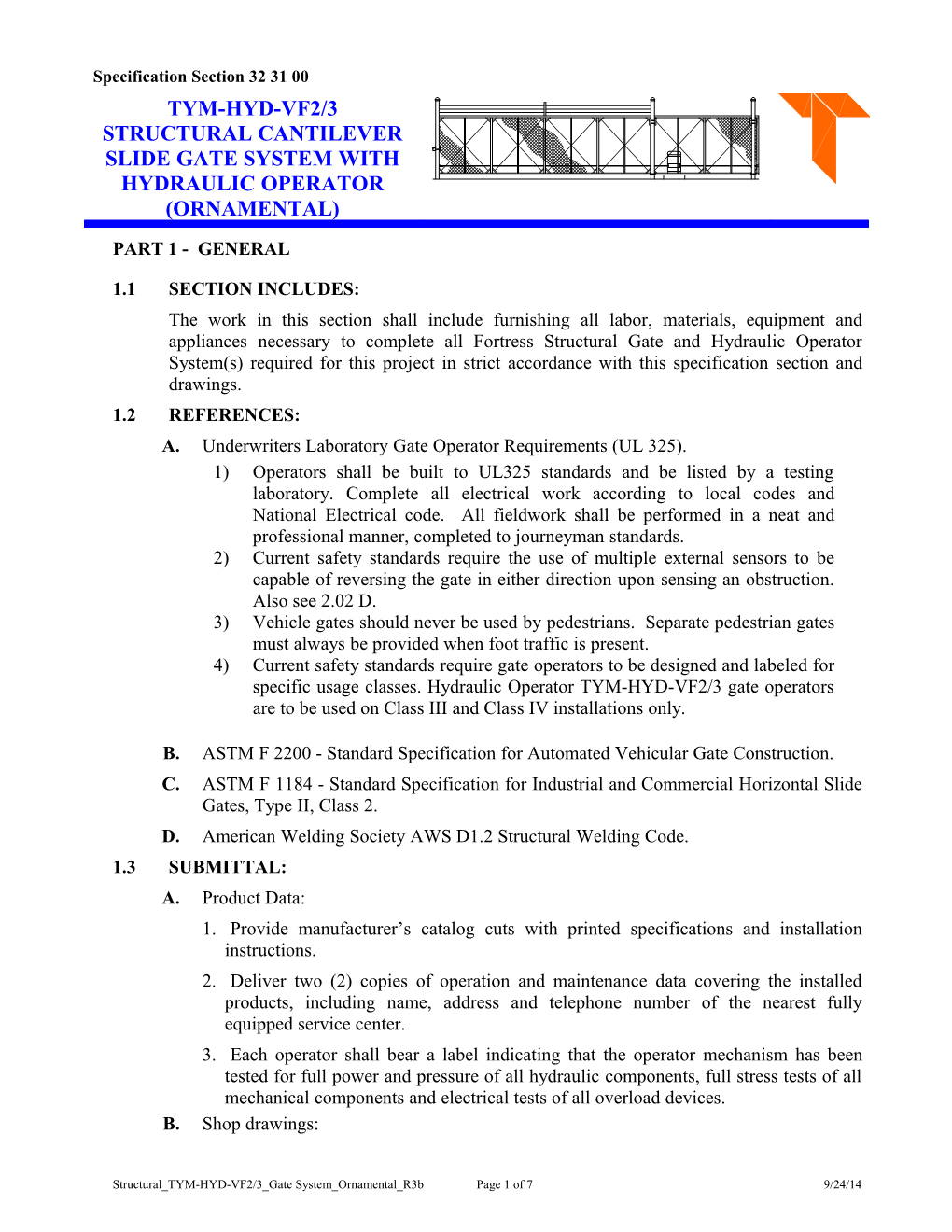 A.Underwriters Laboratory Gate Operator Requirements (UL 325)