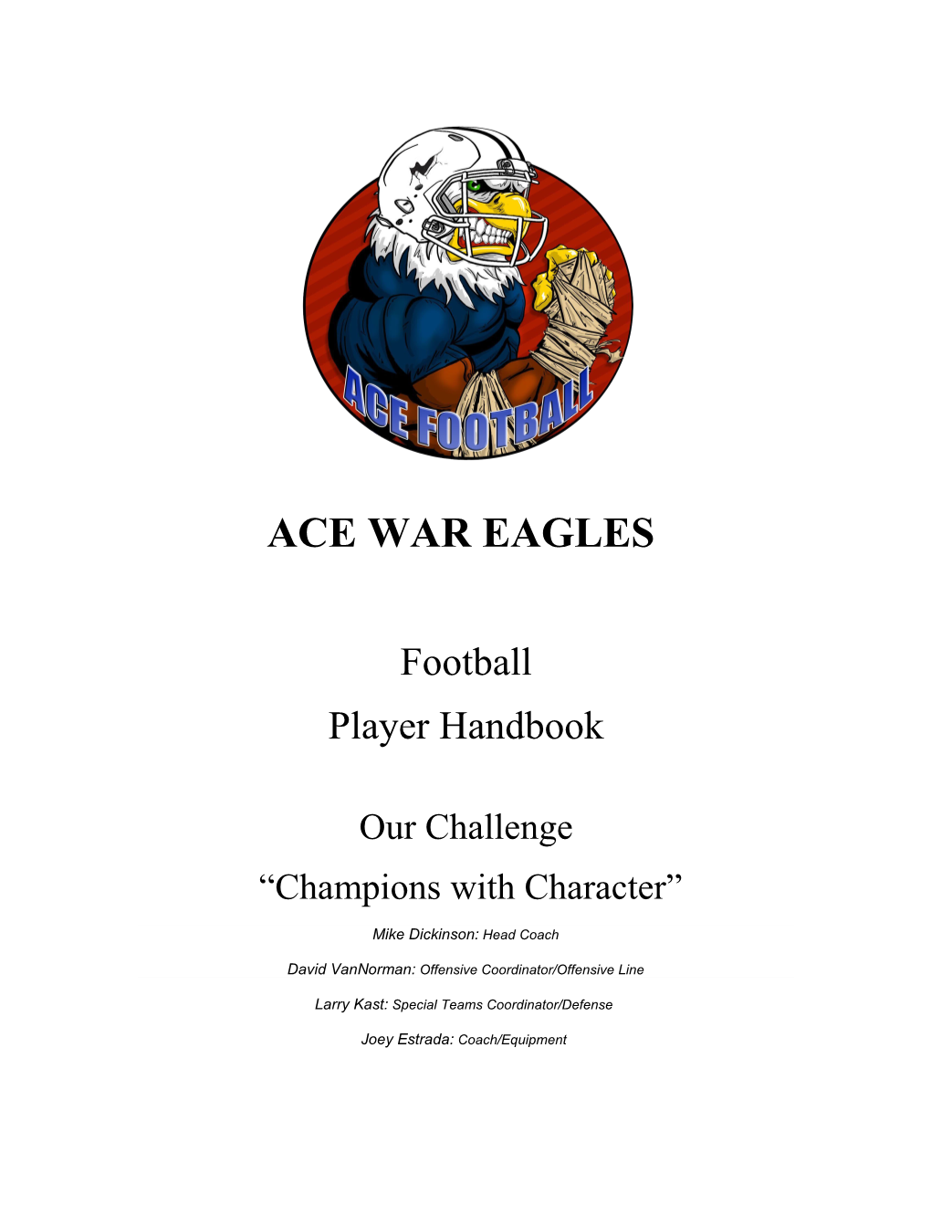 Ace War Eagles