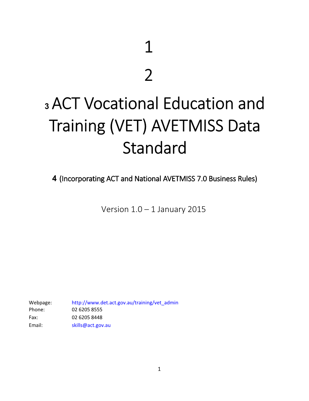 ACT Vocational Education and Training (VET) AVETMISS Data Standard