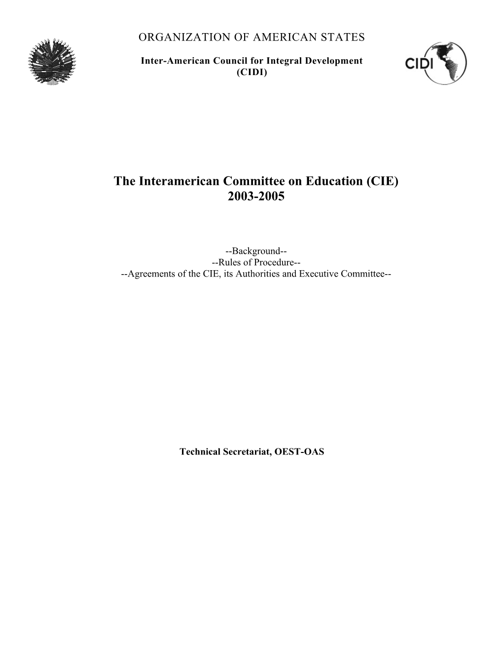 Agreements of the Interamerican Committee on Education (CIE) and Its Authorities and Executive