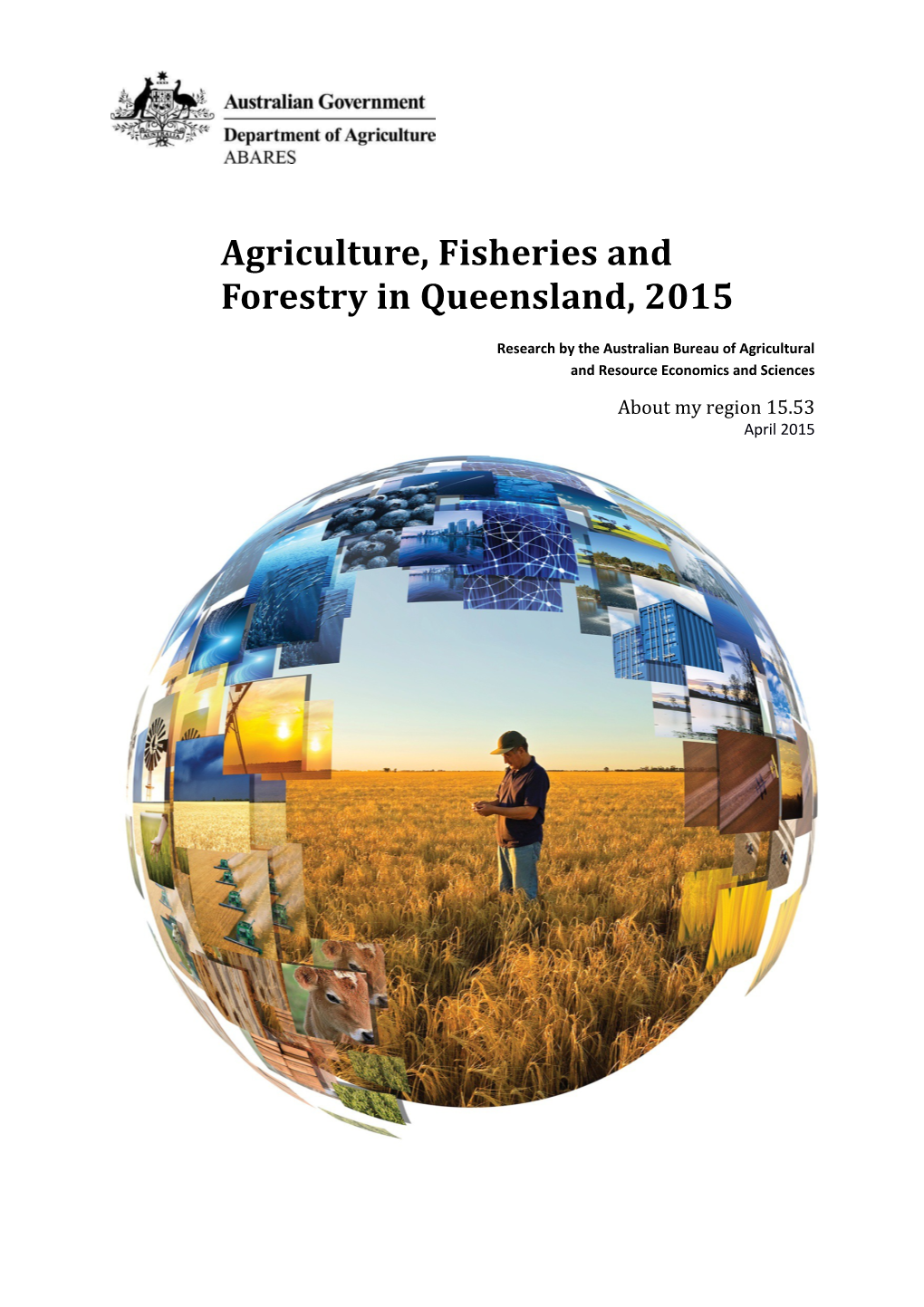 Agriculture, Fisheries and Forestry in Queensland, 2015