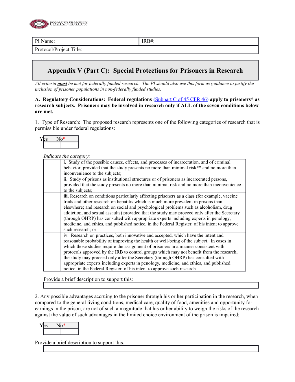 All Criteria Must Be Met for Federally Funded Research. the PI Should Also Use This Form
