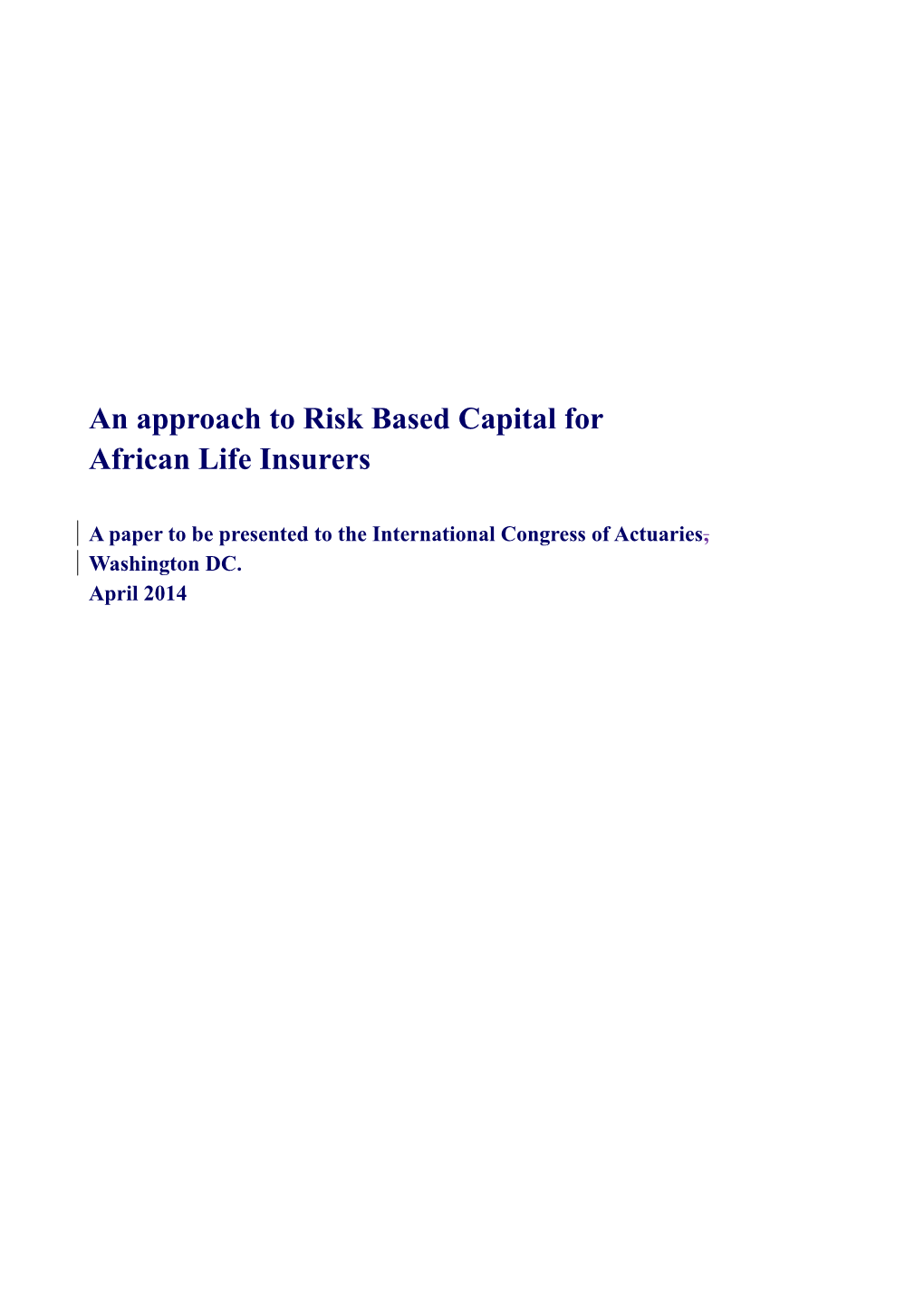 An Approach to Risk Based Capital For